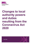 Changes to local authority powers and duties resulting from the Coronavirus Act 2020 COVER