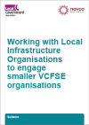 Working with Local Infrastructure Organisations to engage smaller VCFSE organisations: Good practice guide