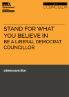 Stand for what you believe in, be a liberal democrat councillor