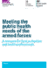 Meeting the public health needs of the armed forces: a resource for local authorities and health professionals COVER