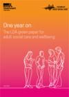 One year on the LGA green paper for adult social care and wellbeing COVER