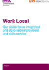 Work Local - Our vision for an integrated and devolved employment and skills service COVER