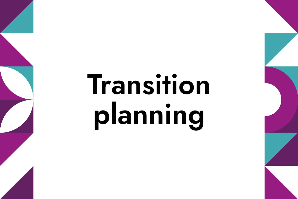 Transition planning in bold black text