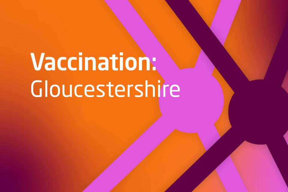 Graphic with COVID design and text vaccination Gloucestershire